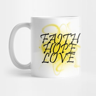 Faith, Hope, Love Mug